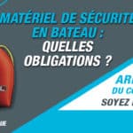 Matériel de sécurité obligatoire en bateau