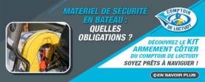 Matériel de sécurité obligatoire en bateau