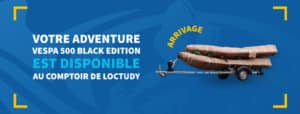 Arrivage Adventure Vesta 500 Black Édition